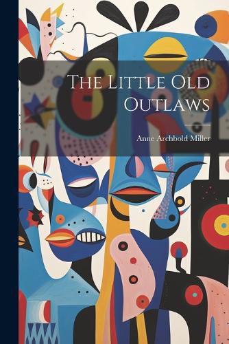 The Little Old Outlaws