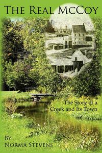 Cover image for The Real McCoy: The Story of a Creek and Its Town