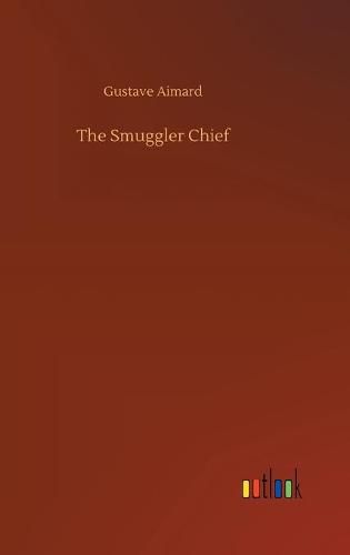 The Smuggler Chief