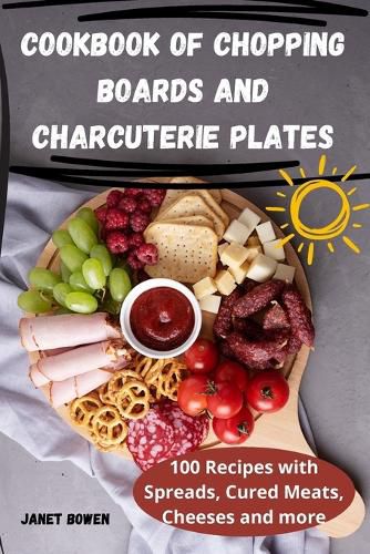 Cover image for Cookbook of Chopping Boards and Charcuterie Plates