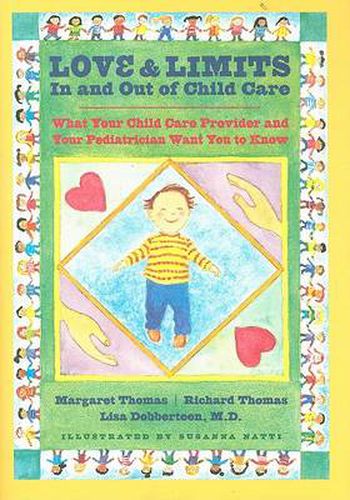 Cover image for Love and Limits in and Out of Child Care: What Your Child Care Provider and Your Pediatrician Want You to Know
