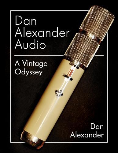 Cover image for Dan Alexander Audio: A Vintage Odyssey