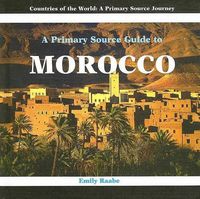 Cover image for A Primary Source Guide to Morocco