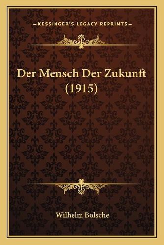 Der Mensch Der Zukunft (1915)