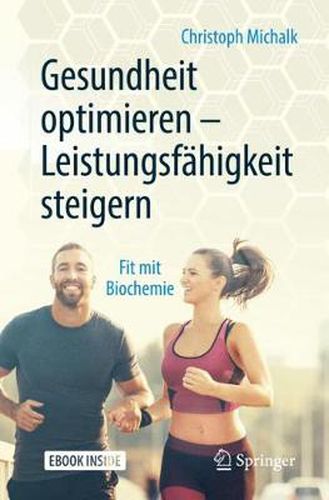 Cover image for Gesundheit optimieren - Leistungsfahigkeit steigern: Fit mit Biochemie