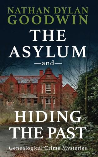 Cover image for The Asylum & Hiding The Past