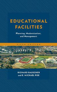 Cover image for Educational Facilities: Planning, Modernization, and Management