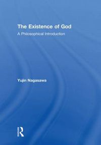 Cover image for The Existence of God: A Philosophical Introduction