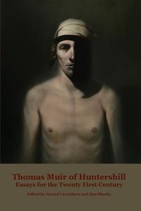 Cover image for Thomas Muir of Huntershill: Essays for the Twenty First Century