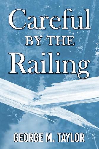 Cover image for Careful by the Railing