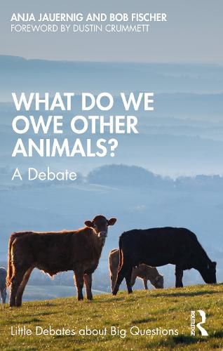 Cover image for What Do We Owe Other Animals?