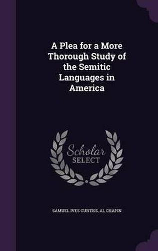 A Plea for a More Thorough Study of the Semitic Languages in America