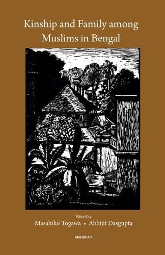 Cover image for Kinship and Family Among Muslims in Bengal