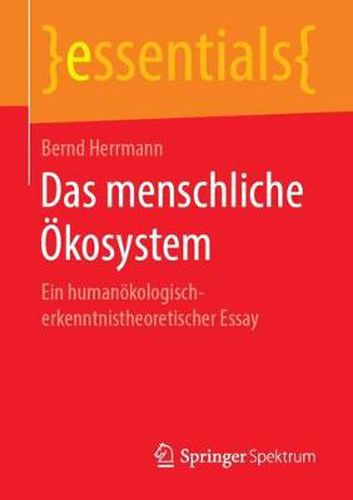 Cover image for Das menschliche OEkosystem: Ein humanoekologisch-erkenntnistheoretischer Essay