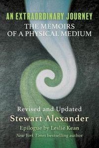 Cover image for An Extraordinary Journey: The Memoirs of a Physical Medium