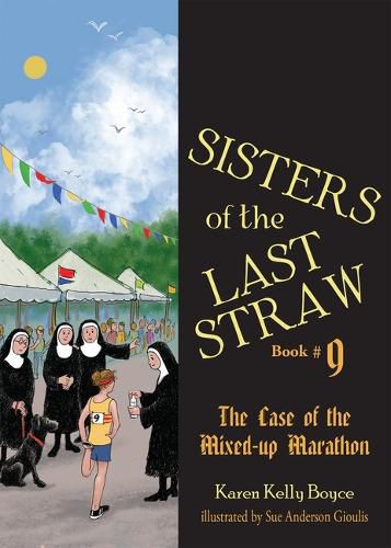 Sisters of the Last Straw Book 9: The Case of the Mixed-Up Marathon