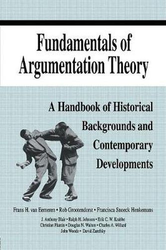 Cover image for Fundamentals of Argumentation Theory: A Handbook of Historical Backgrounds and Contemporary Developments