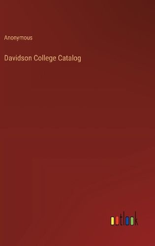 Cover image for Davidson College Catalog