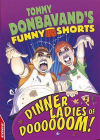 Cover image for EDGE: Tommy Donbavand's Funny Shorts: Dinner Ladies of Doooooom!