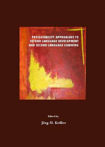 Cover image for Processability Approaches to Second Language Development and Second Language Learning