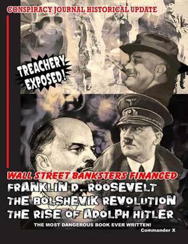 Cover image for Wall Street Banksters Financed Roosevelt, Bolshevik Revolution and: The Most Dangerous Book Ever Written