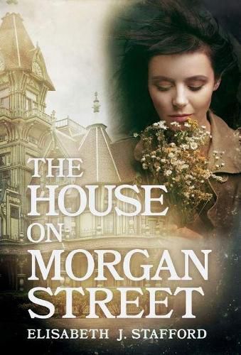 Cover image for The House On Morgan Street: Secrets, Lies, And Murder