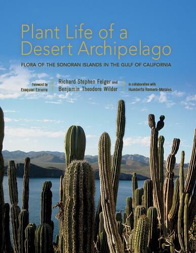 Cover image for Plant Life of a Desert Archipelago: Flora of the Sonoran Islands in the Gulf of California