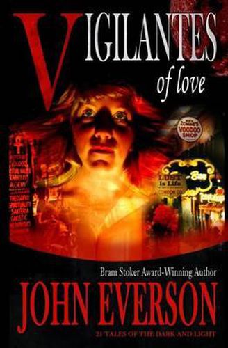 Cover image for Vigilantes of Love: 21 Tales of the Dark and Light