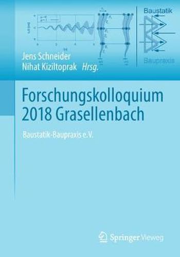 Cover image for Forschungskolloquium 2018 Grasellenbach: Baustatik-Baupraxis E.V.