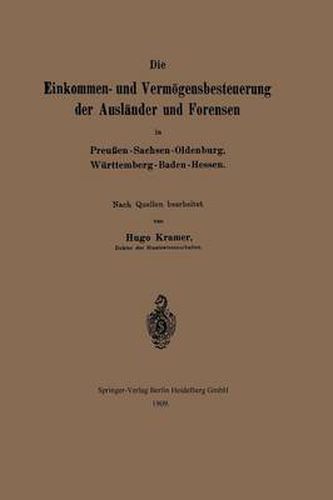 Cover image for Die Einkommen- Und Vermoegensbesteuerung Der Auslander Und Forensen in Preussen-Sachsen-Oldenburg, Wurttemberg-Baden-Hessen