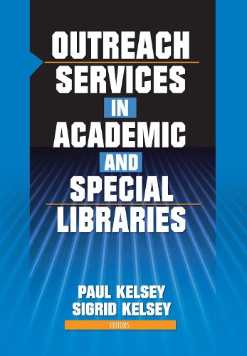 Cover image for Outreach Services in Academic and Special Libraries