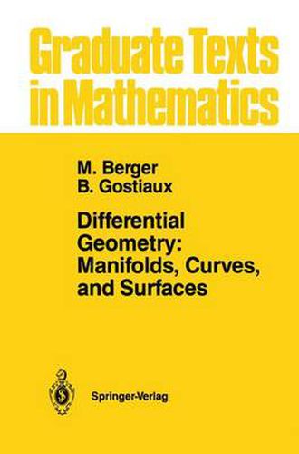 Cover image for Differential Geometry: Manifolds, Curves, and Surfaces: Manifolds, Curves, and Surfaces