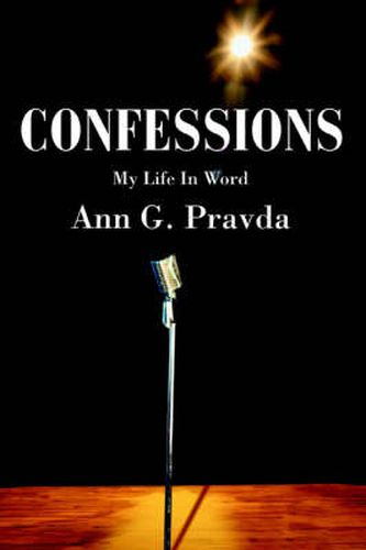 Cover image for Confessions: My Life In Word