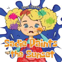 Cover image for Sadie Paints the Sunset