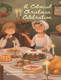 Cover image for A Colonial Christmas Celebration