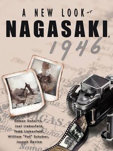 Cover image for A New Look at Nagasaki, 1946