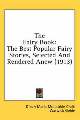 The Fairy Book: The Best Popular Fairy Stories, Selected and Rendered Anew (1913)