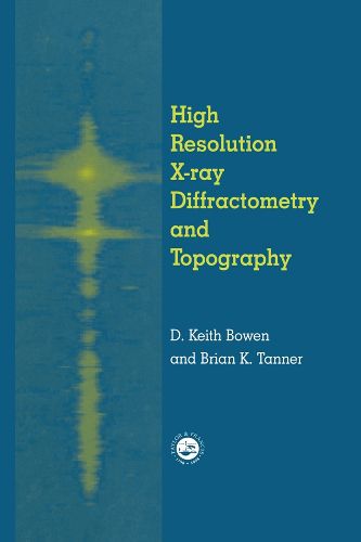 Cover image for High Resolution X-Ray Diffractometry And Topography