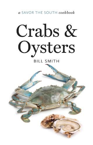 Cover image for Crabs and Oysters: a Savor the South (R) cookbook