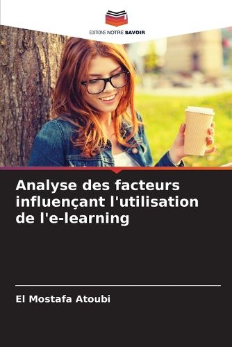 Cover image for Analyse des facteurs influencant l'utilisation de l'e-learning
