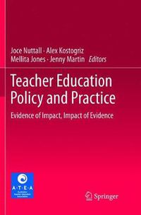 Cover image for Teacher Education Policy and Practice: Evidence of Impact, Impact of Evidence