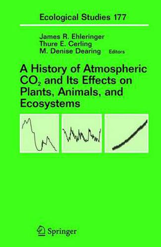 Cover image for A History of Atmospheric CO2 and Its Effects on Plants, Animals, and Ecosystems