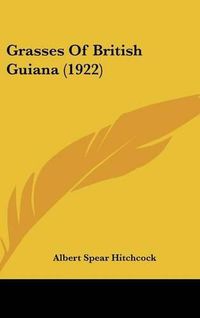 Cover image for Grasses of British Guiana (1922)