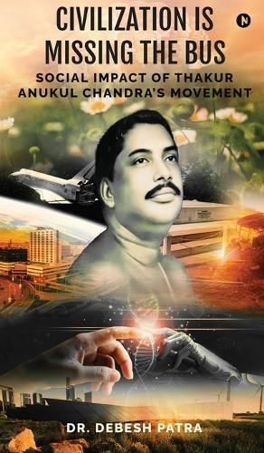 Cover image for Civilization is Missing the Bus