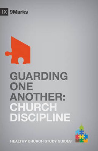Cover image for Guarding One Another: Church Discipline
