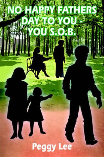 Cover image for No Happy Fathers Day to You - You S.O.B.