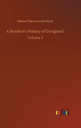 Cover image for A Student's History of Enngland: Volume 2