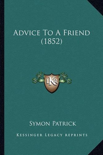 Advice to a Friend (1852)