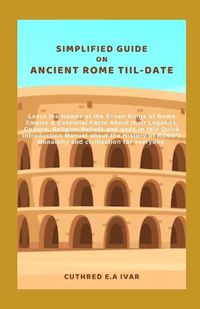 Cover image for Simplified Guide on Ancient Rome Tiil-Date