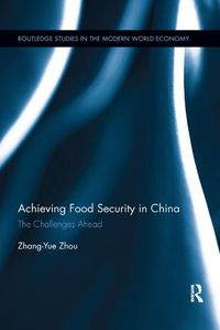 Cover image for Achieving Food Security in China: The Challenges Ahead